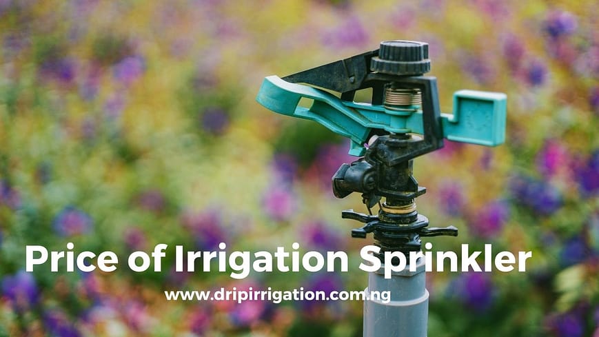 price of irrigation sprinkler in Nigeria